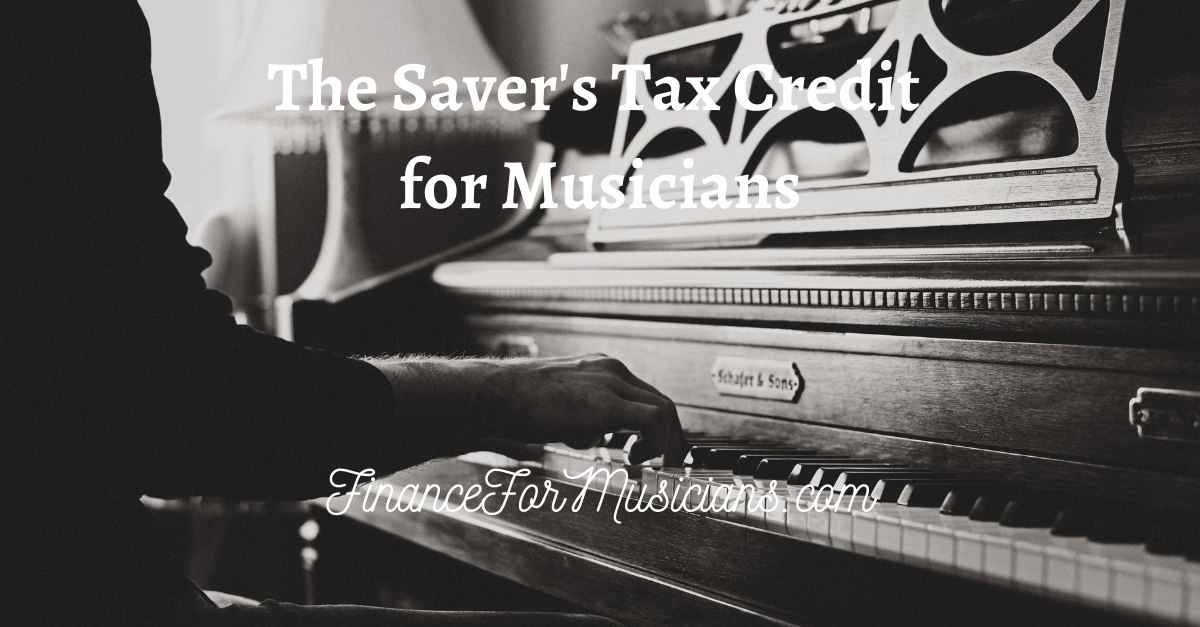 The Saver's Tax Credit for Musicians